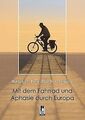 Mit dem Fahrrad und Aphasie durch Europa von Glogau... | Buch | Zustand sehr gut