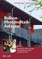 Balkon-Photovoltaik-Anlagen | Rolf Behringer (u. a.) | Deutsch | Buch | 96 S.