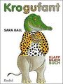 Krogufant: Klappbilderbuch von Ball, Sara | Buch | Zustand gut