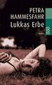 Lukkas Erbe von Petra Hammesfahr | Buch | Zustand akzeptabel