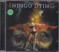 INDIGO DYING - same CD