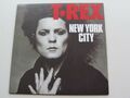 MARC BOLAN & T REX 2015 UK LIMITIERTE EDITION 45 NEW YORK CITY AUSGEZEICHNET