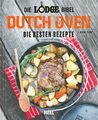 Lodge-Bibel: Dutch Oven, die besten Rezepte Kochbuch/BBQ/Grillen/Rezeptbuch/Buch