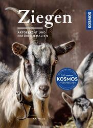 Ziegen | artgerecht und natürlich halten - für Hobby-Halter | Kai Haus | Deutsch