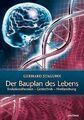 Der Bauplan des Lebens: Evolutionstheorien, Gentech... | Buch | Zustand sehr gut