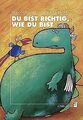 Du bist richtig, wie du bist (Carl-Auer Kids) von G... | Buch | Zustand sehr gut