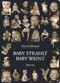 Baby strahlt, Baby weint von David Ellwand | Buch | Zustand akzeptabel