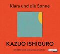 Klara und die Sonne [Hörbuch/Audio-CD] Ungekürzte Lesung Ishiguro, Kazuo, Barbar