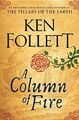 A Column of Fire: 3 (Kingsbridge) by Follett, Ken 052595497X FREE Shipping
