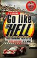 Go Like Hell: Ford, Ferrari and their Battle for Speed  by Baime, A J 0553818392