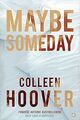 Maybe someday von Hoover, Colleen | Buch | Zustand sehr gut