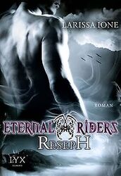 Eternal Riders: Reseph von Ione, Larissa | Buch | Zustand sehr gutGeld sparen & nachhaltig shoppen!
