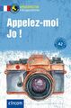 Appelez-moi Jo !: Französisch A2 (Compact Sprachwelten Kurzgeschichten) Martin, 