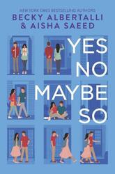 Becky Albertalli ~ Yes No Maybe So: international edition 9780062977762