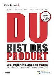DU bist das Produkt: Erfolgreich verkaufen in 8 S... | Buch | Zustand akzeptabelGeld sparen & nachhaltig shoppen!