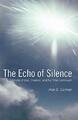 The Echo of Silence: A Chronicle of God, Creation, and the Time Continuum Ala...