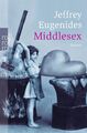 Middlesex Roman Eugenides, Jeffrey und Eike Schönfeld: