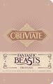 J. K. Rowling | Fantastic Beasts and Where to Find Them: Obliviate Hardcover...