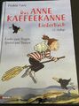 Das Anne Kaffeekanne Liederbuch, Lieder zum Singen-Spielen-Tanzen