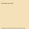 Die Diktatur des Profits., Forrester, Viviane