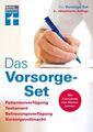 Das Vorsorge-Set: Patientenverfügung, Testament, Betreuungsverfügung, Vorsorgevo