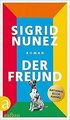 Der Freund: Roman von Nunez, Sigrid | Buch | Zustand sehr gut
