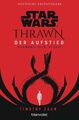 Star Wars(TM) Thrawn - Der Aufstieg - Verborgener Feind - T.  Zahn ►►►UNGELESEN
