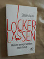 Steve Ayan: Lockerlassen (Klappenbroschur, 9783608980493)