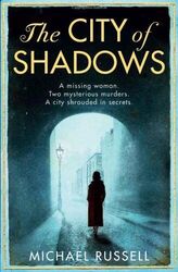 The City of Shadows (Stefan Gillespie 1),Michael Russell