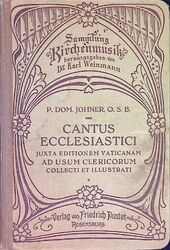 Cantus Ecclesiastici juxta Editionem Vaticanum quos ad usum Clericorum;  2136596
