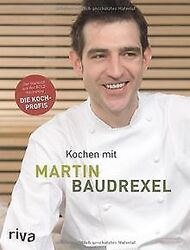 Kochen mit Martin Baudrexel: Die besten Rezepte des Koch... | Buch | Zustand gutGeld sparen & nachhaltig shoppen!
