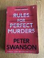 RULES FOR PERFECT MURDERS by PETER SWANSON - 2020 - P/B - UK POST £3.25*PROOF*
