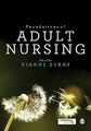 Foundations of Adult Nursing by Burns, Dianne 1446267911 FREE Shipping