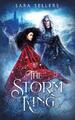 The Storm King | Sara Sellers | An Enemies to Lovers Fantasy Romance | Buch