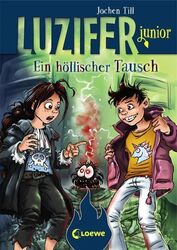 Luzifer junior (Band 5) - Ein höllischer Tausch: Lustiges Kinderbuch ab 10 Jahre
