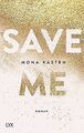 Save Me (Maxton Hall Reihe, Band 1) von Kasten, Mona | Buch | Zustand gut