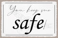 mrdeco Metall Schild 20x30cm you keep me safe Geschenk Deko Blechschild