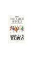 The March of Folly: From Troy to Vietnam (Abac by Tuchman, Barbara W. 0349133654