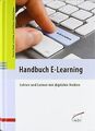 Handbuch E-Learning: Lehren und Lernen mit digitale... | Buch | Zustand sehr gut