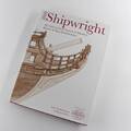 Shipwright 2010: Das internationale Jahrbuch der maritimen Geschichte & des Schiffsmodellbaus