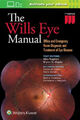 Das Wills Eye Manual: Büro- und Notaufnahmediagnose und Tr