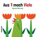 Aus 1 mach Viele | Zählbuch | Agnese Baruzzi | Buch | 22 S. | Deutsch | 2016