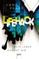 LifeHack. Dein Leben gehört mir | Buch | 9783401512037