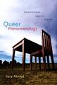 Queer Phenomenology | Sara Ahmed | englisch