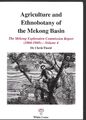 Agriculture and Ethnobotany of the Mekong Basin Volume 4 - Dr Clovis Thorel