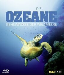 Die Ozeane - Die Geheimnisse der Weltmeere [Blu-ray]