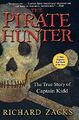 The Pirate Hunter: The True Story of Captain Kidd by Richard Zacks 0786884517