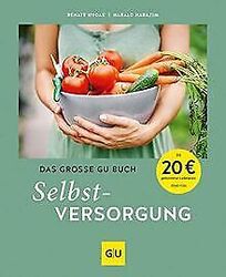 Das große GU Buch Selbstversorgung (GU Garten Extra) von... | Buch | Zustand gutGeld sparen & nachhaltig shoppen!