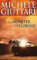 Das Monster von Florenz von Giuttari, Michele | Buch | Zustand sehr gut