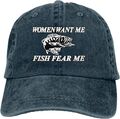 Casquette "Women Want Me Fish Fear Me"